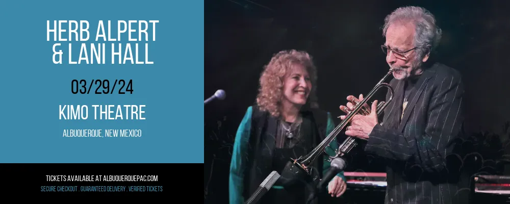 Herb Alpert & Lani Hall at Kimo Theatre