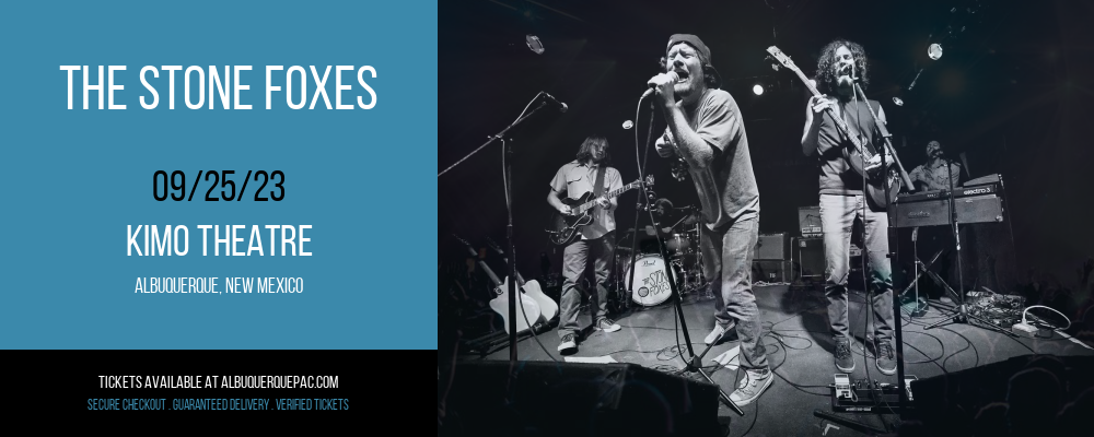 The Stone Foxes at Kimo Theatre