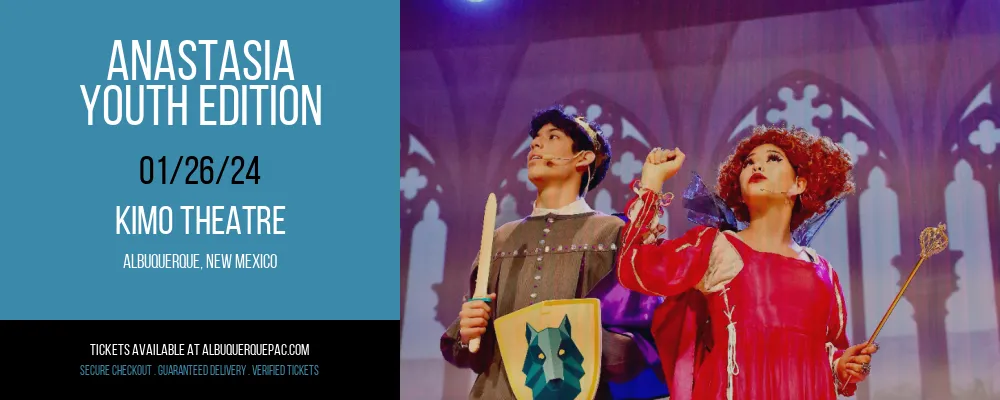 Anastasia - Youth Edition at Kimo Theatre